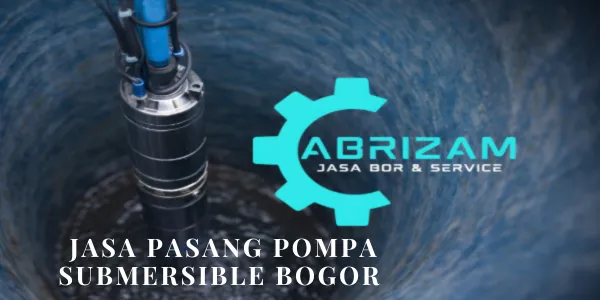 Jasa Pasang Pompa Submersible Bogor Bergaransi