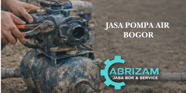 Jasa Pompa Air Bogor Terpercaya & Bergaransi