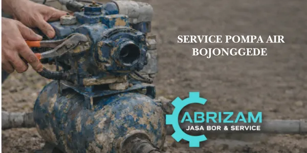 Service Pompa Air Bojonggede Ahli Jet Pump dan Semi Jet